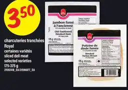 Maxi CHARCUTERIES TRANCHÉES ROYAL | SLICED DELI MEAT, 175-375 G offer