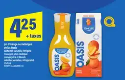 Maxi JUS D'ORANGE OU MÉLANGES DE JUS OASIS | ORANGE JUICE OR BLENDS, 1, 5/1, 6 L offer