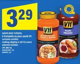 Maxi SAUCE POUR CUISSON, À TREMPETTE OU POUR SAUTÉ VH | COOKING, DIPPING OR STIR-FRY SAUCE, 341-380 ML offer