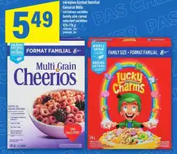 Maxi céréales format familial General Mills| FAMILY SIZE CEREAL, 475-778 G offer
