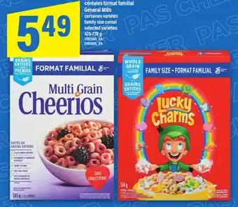 Maxi céréales format familial General Mills| FAMILY SIZE CEREAL, 475-778 G offer
