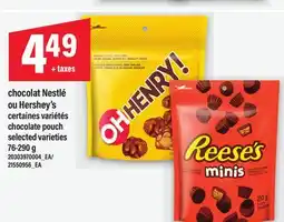 Maxi CHOCOLAT NESTLÉ OU HERSHEY'S CHOCOLATE POUCH, 76-290 G offer