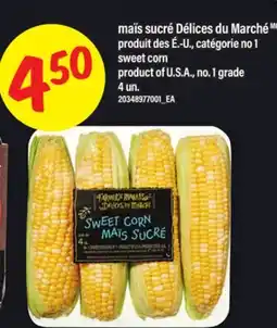 Maxi MAÏS SUCRÉ DÉLICES DU MARCHÉ | SWEET CORN, 4 UN offer