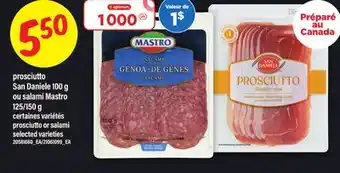 Maxi PROSCIUTTO SAN DANIELE, 100 G OU SALAMI MASTRO, 125/150 G | PROSCIUTTO OR SALAMI offer