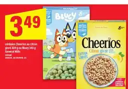 Maxi CÉRÉALES CHEERIOS AU CITRON GIVRÉ 309 G OU BLUEY 340 G GENERAL MILLS | CEREAL offer