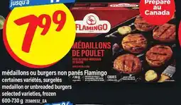 Maxi MÉDAILLONS OU BURGERS NON PANÉS FLAMINGO | MEDAILLON OR UNBREADED BURGERS, 600-730 G offer
