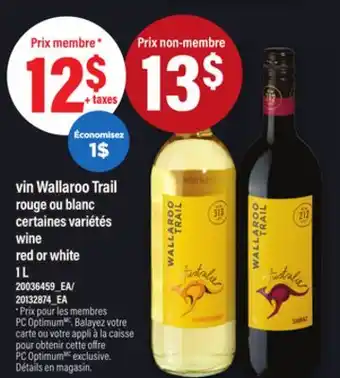 Maxi VIN WALLAROO TRAIL ROUGE OU BLANC | WINE RED OR WHITE, 1 L offer