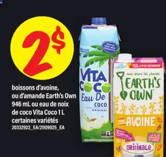 Maxi BOISSONS D'AVOINE, OU D'AMANDE EARTH'S OWN, 946 ML OU EAU DE NOIX DE COCO VITA COCO, 1 L offer