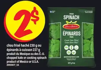 Maxi CHOU FRISÉ HACHÉ, 230 G OU ÉPINARDS À CUISSON, 227 G | CHOPPED KALE OR COOKING SPINACH offer