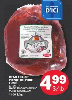 Marché Bonichoix L. FORTIN HALF SMOKED PICNIC PORK SHOULDER offer