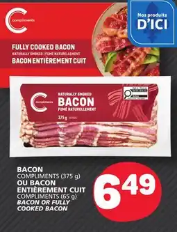 Marché Bonichoix COMPLIMENTS (375 g) OR COMPLIMENTS (65 g) BACON OR FULLY COOKED BACON offer