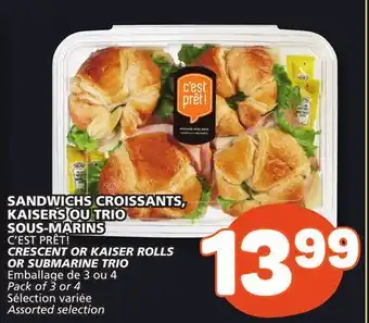 Marché Bonichoix C'EST PRÊT! CRESCENT OR KAISER ROLLS OR SUBMARINE TRIO offer