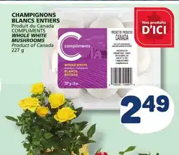 Marché Bonichoix COMPLIMENTS WHOLE WHITE MUSHROOMS offer