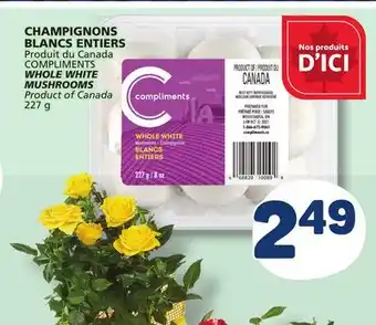 Marché Bonichoix COMPLIMENTS WHOLE WHITE MUSHROOMS offer