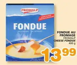 Marches Tradition FROMALP CHEESE FONDUE offer