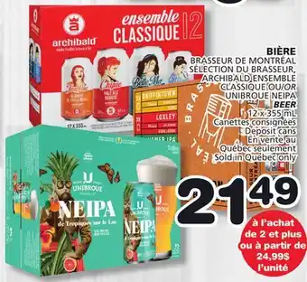 Marches Tradition BRASSEUR DE MONTRÉAL SÉLECTION DU BRASSEUR, ARCHIBALD ENSEMBLE CLASSIQUE OR UNIBROUE NEIPA BEER offer