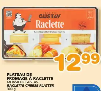 Marches Tradition GUSTAV MONSIEUR GUSTAV RACLETTE CHEESE PLATTER offer