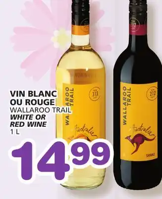 Marches Tradition WALLAROO TRAIL WHITE OR WHITE OR RED WINE offer