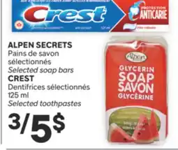 Brunet ALPEN SECRETS Pains de savon sélectionnés, CREST Dentifrices sélectionnés offer