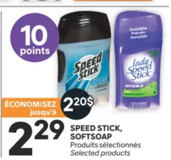 Brunet SPEED STICK, SOFTSOAP Produits sélectionnés offer
