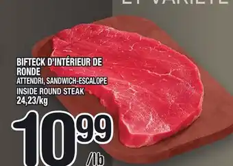 Marche Ami BIFTECK D'INTÉRIEUR DE RONDE | INSIDE ROUND STEAK offer