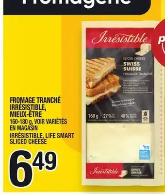 Marche Ami FROMAGE TRANCHÉ IRRÉSISTIBLE, MIEUX‑ÊTRE | IRRÉSISTIBLE, LIFE SMART SLICED CHEESE offer