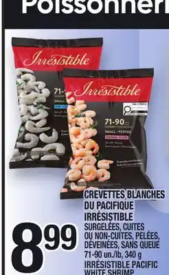 Marche Ami CREVETTES BLANCHES DU PACIFIQUE DU IRRÉSISTIBLE | IRRÉSISTIBLE PACIFIC WHITE SHRIMP offer