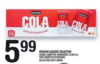 Marche Ami BOISSON GAZEUSE SELECTION | SELECTION SOFT DRINK offer