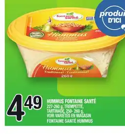 Marche Ami HUMMUS FONTAINE SANTÉ | FONTAINE SANTÉ HUMMUS offer