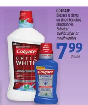 Uniprix COLGATE Brosses à dents ou rince-bouches sélectionnés/ Selected toothbrushes or mouthwashes offer