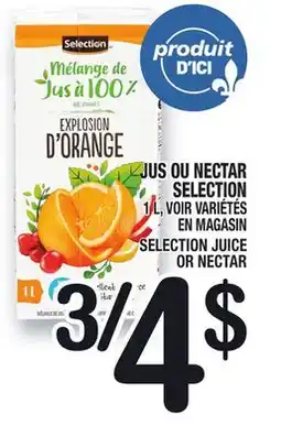 Marche Ami JUS OU NECTAR SELECTION | SELECTION JUICE OR NECTAR offer
