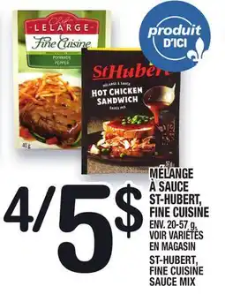 Marche Ami MÉLANGE À SAUCE ST-HUBERT FINE CUISINE | ST-HUBERT, FINE CUISINE SAUCE MIX offer