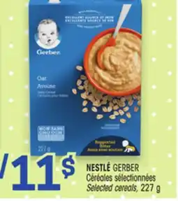Uniprix NESTLÉ GERBER Céréales sélectionnées/ Selected cereals offer