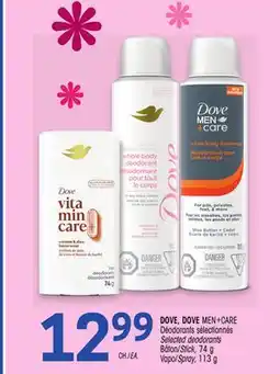 Uniprix DOVE, DOVE MEN+CARE Déodorants sélectionnés Bâton Vapo /Selected deodorants Stick Spray offer