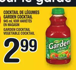 Marche Ami MOTT'S COCKTAIL DE LÉGUMES GARDEN COCKTAIL | MOTT'S GARDEN COCKTAIL VEGETABLE COCKTAIL offer