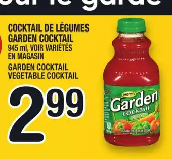 Marche Ami MOTT'S COCKTAIL DE LÉGUMES GARDEN COCKTAIL | MOTT'S GARDEN COCKTAIL VEGETABLE COCKTAIL offer