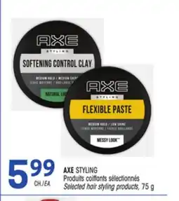 Uniprix AXE STYLING Produits coiffants sélectionnés/Selected hair styling products offer