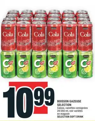 Super C BOISSON GAZEUSE SELECTION | SELECTION SOFT DRINK offer