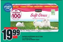 Super C PAPIER HYGIÉNIQUE SELECTION | SELECTION BATHROOM TISSUE offer