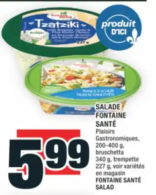 Super C SALADE FONTAINE SANTÉ | FONTAINE SANTÉ SALAD offer