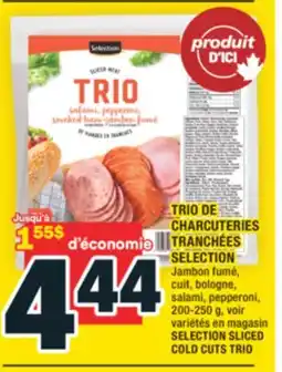 Super C TRIO DE CHARCUTERIES TRANCHÉES SELECTION | SELECTION SLICED COLD CUTS TRIO offer