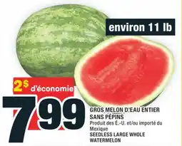 Super C GROS MELON D'EAU ENTIER SANS PÉPINS | SEEDLESS LARGE WHOLE WATERMELON offer