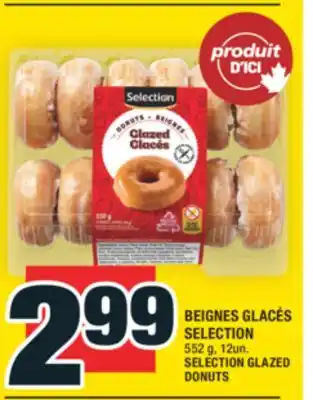 Super C BEIGNES GLACÉS SELECTION | SELECTION GLAZED DONUTS offer