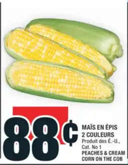 Super C MAIS EN ÉPIS 2 COULEURS | PEACHES & CREAM CORN ON THE COB offer