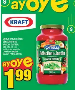 Super C SAUCE POUR PÂTES SÉLECTION DU JARDIN CATELLI | CATELLI GARDEN SELECT PASTA SAUCE offer