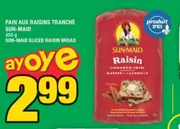 Super C PAIN AUX RAISINS TRANCHÉ SUN-MAID | SUN-MAID SLICED RAISIN BREAD offer