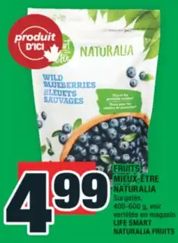 Super C FRUITS MIEUX-ÊTRE NATURALIA | LIFE SMART NATURALIA FRUITS offer