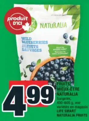 Super C FRUITS MIEUX-ÊTRE NATURALIA | LIFE SMART NATURALIA FRUITS offer