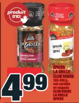 Super C ÉPICES LA GRILLE CLUB HOUSE | CLUB HOUSE LA GRILLE SPICES offer