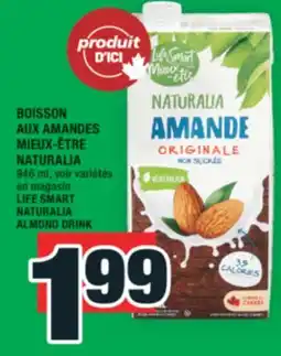 Super C BOISSON AUX AMANDES MIEUX-ÊTRE NATURALIA LIFE SMART | NATURALIA ALMOND DRINK offer